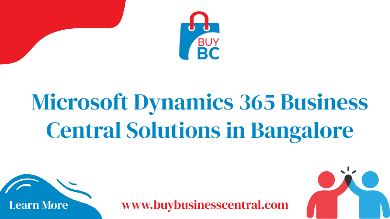 Microsoft Dynamics 365 Business Central Solutions in Bangalore